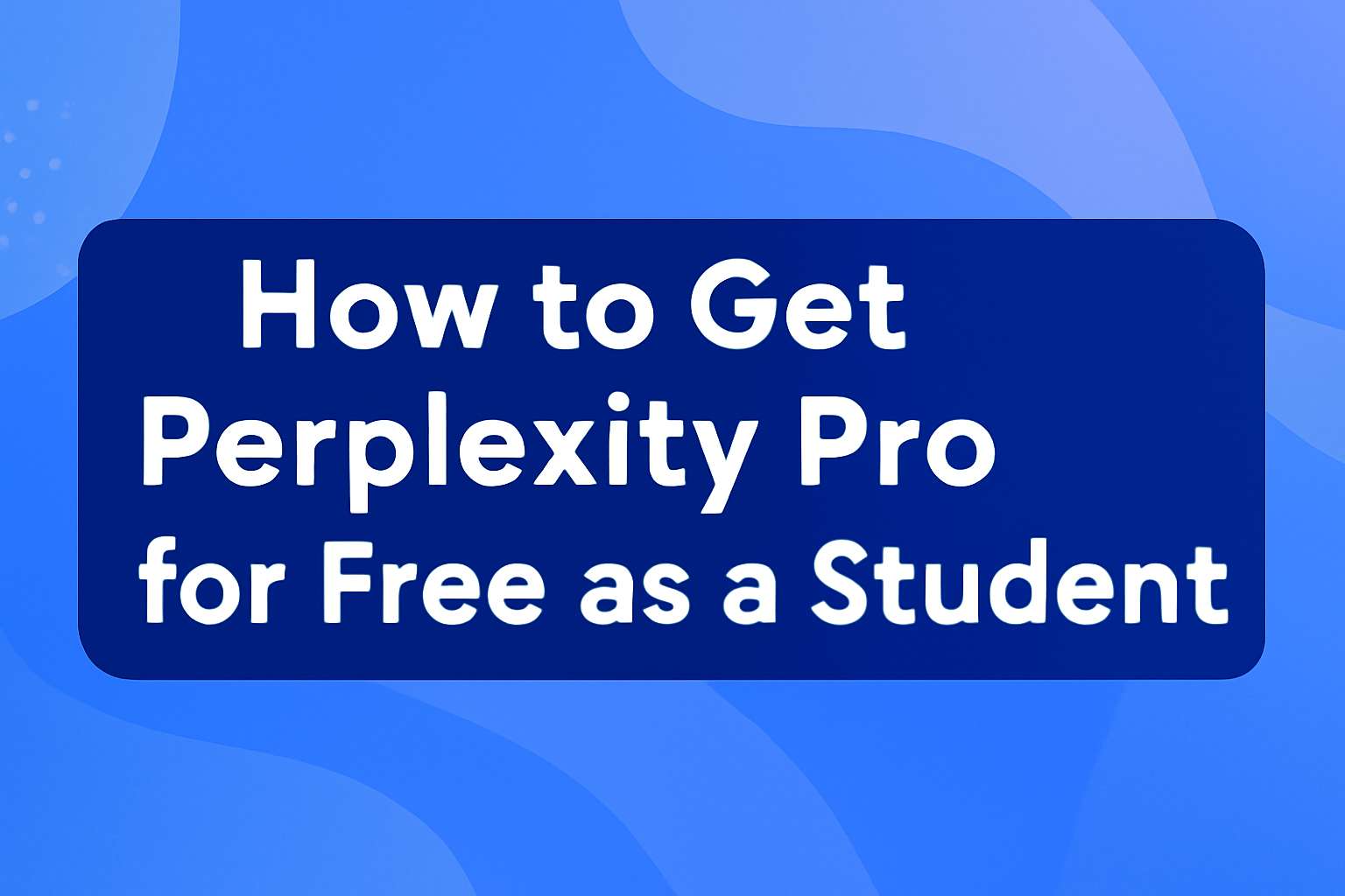 Perplexity Pro for Free